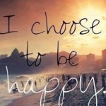 happniess-choose-to-be-happy